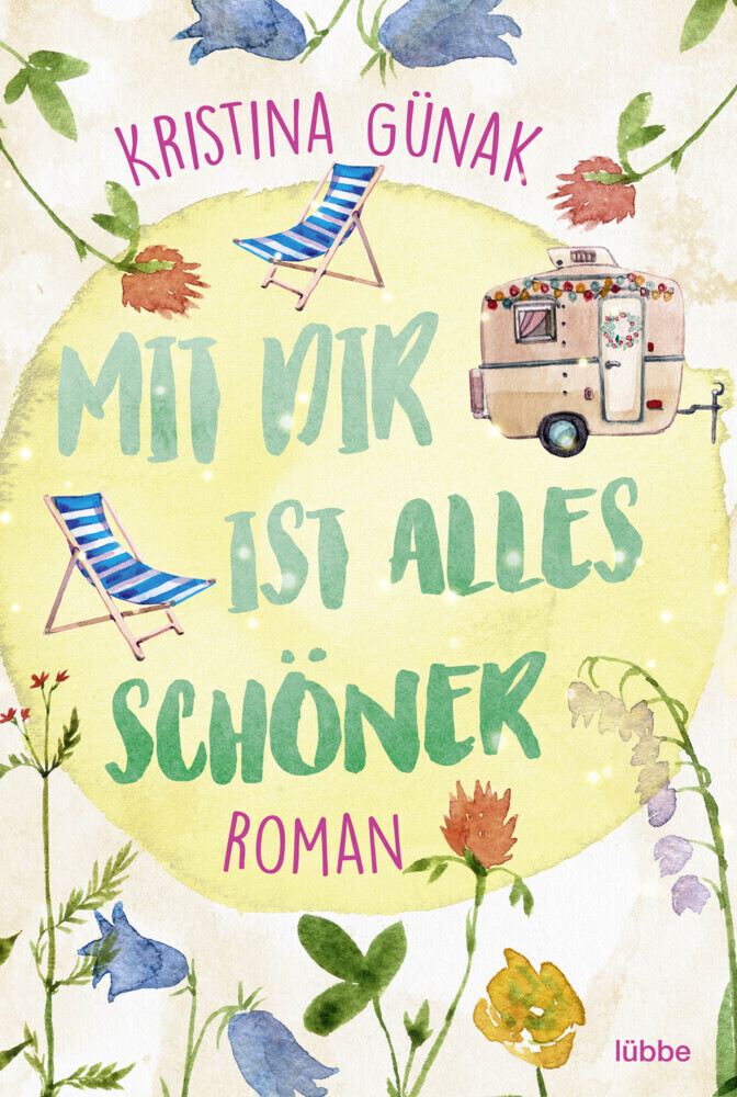 Cover: 9783404187812 | Mit dir ist alles schöner | Roman | Kristina Günak | Taschenbuch