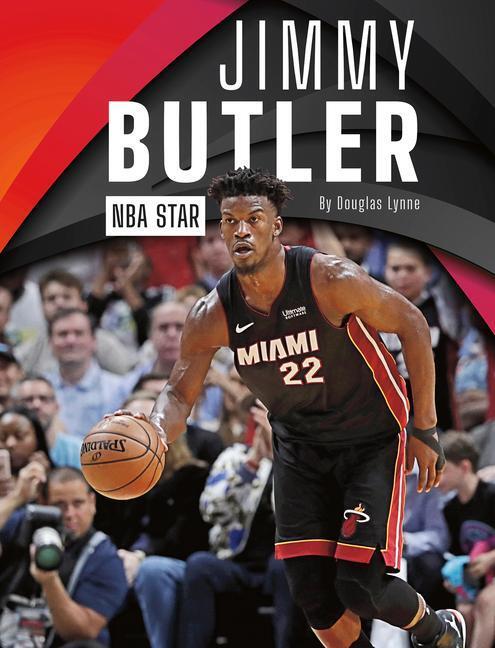 Cover: 9781634942362 | Jimmy Butler | NBA Star | Douglas Lynne | Taschenbuch | Englisch