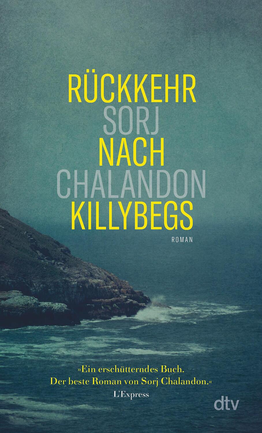 Cover: 9783423148283 | Rückkehr nach Killybegs | Roman | Sorj Chalandon | Taschenbuch | 2022