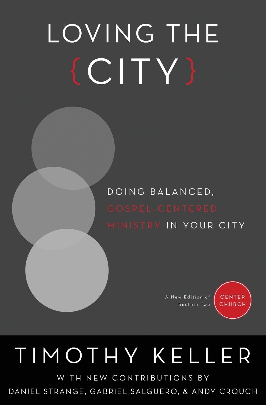 Cover: 9780310514084 | Loving the City | Timothy Keller | Taschenbuch | Englisch | 2016