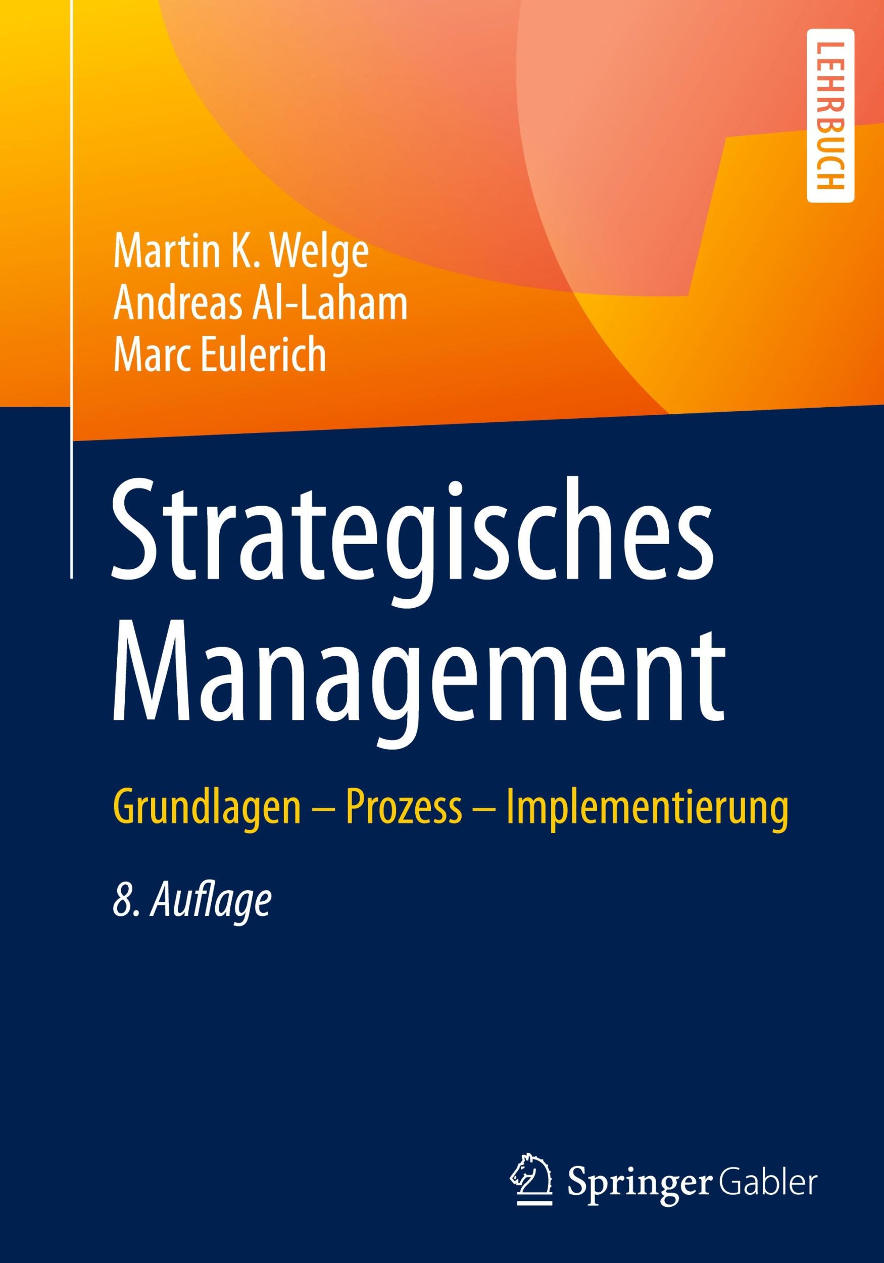 Cover: 9783658437107 | Strategisches Management | Grundlagen ¿ Prozess ¿ Implementierung