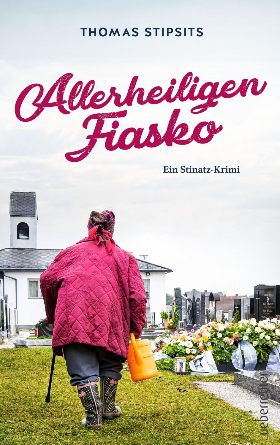 Cover: 9783800090143 | Allerheiligen-Fiasko | Ein Stinatz-Krimi | Thomas Stipsits | Buch