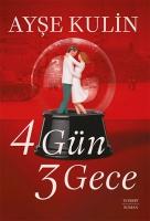 Cover: 9786253692018 | 4 Gün 3 Gece | Ayse Kulin | Taschenbuch | Türkisch | 2024