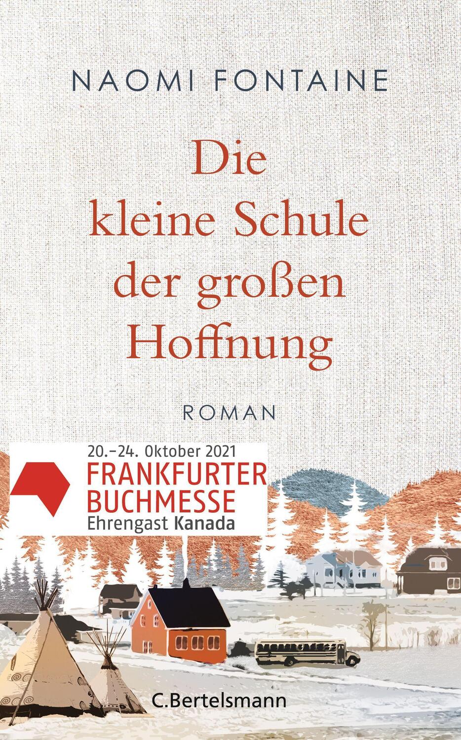 Cover: 9783570103821 | Die kleine Schule der großen Hoffnung | Naomi Fontaine | Buch | 2021