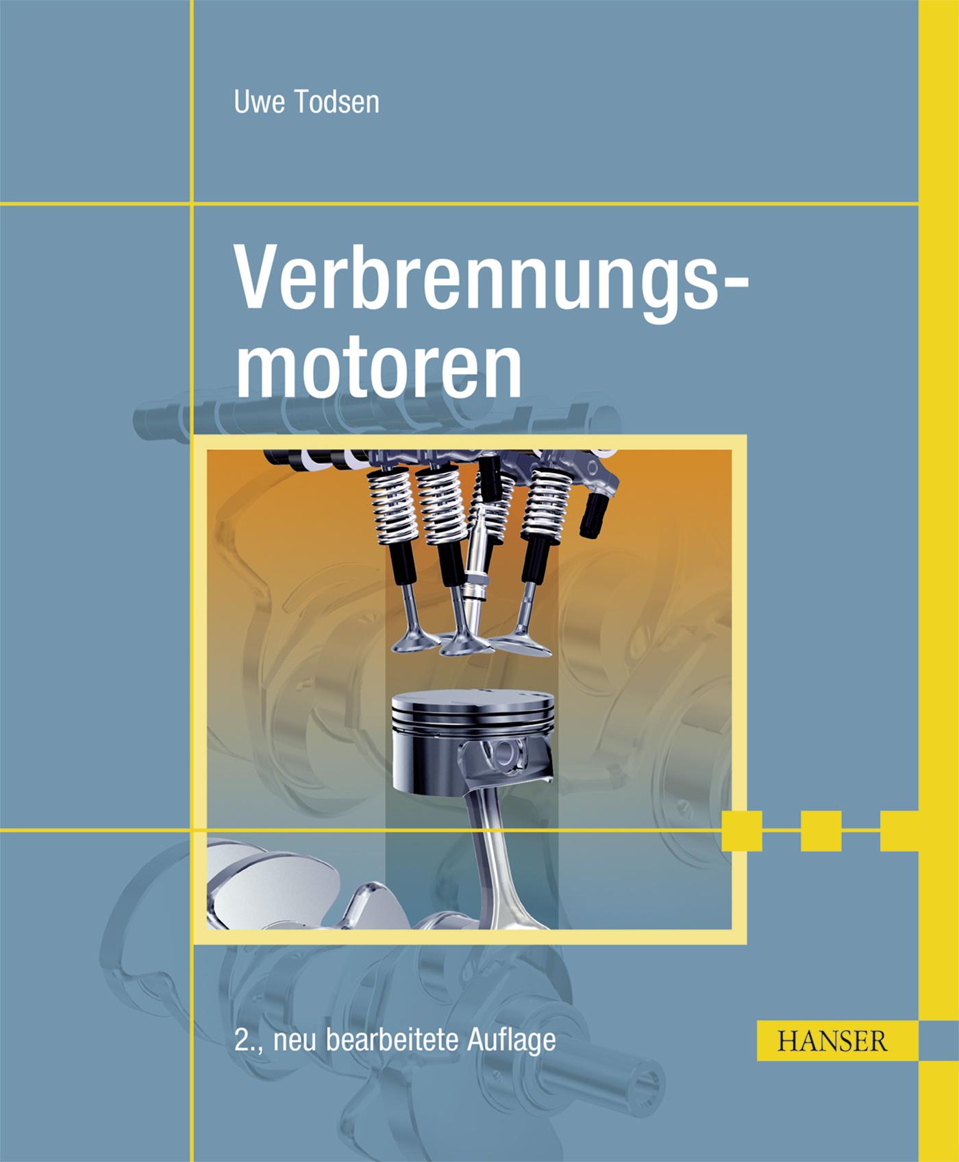 Cover: 9783446450967 | Verbrennungsmotoren | Uwe Todsen | Taschenbuch | 213 S. | Deutsch