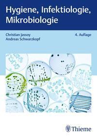 Cover: 9783132447233 | Hygiene, Infektiologie, Mikrobiologie | Andreas Schwarzkopf (u. a.)