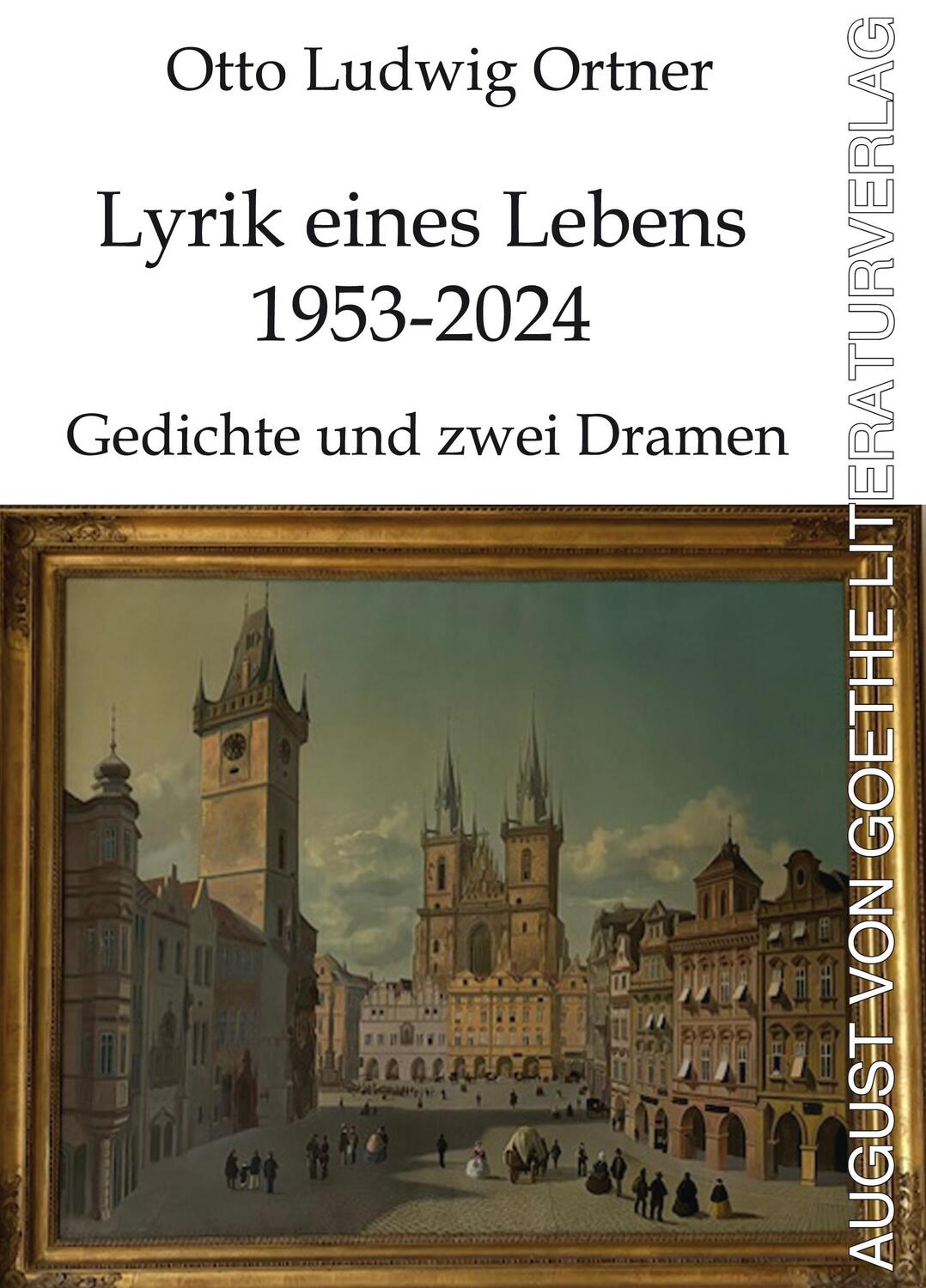 Cover: 9783837228427 | Lyrik eines Lebens 1953-2024 | Gedichte und zwei Dramen | Ortner