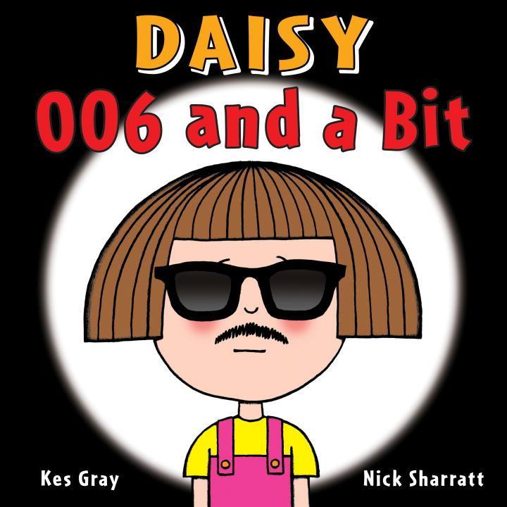 Cover: 9781782956501 | Daisy: 006 and a Bit | Kes Gray | Taschenbuch | Englisch | 2016