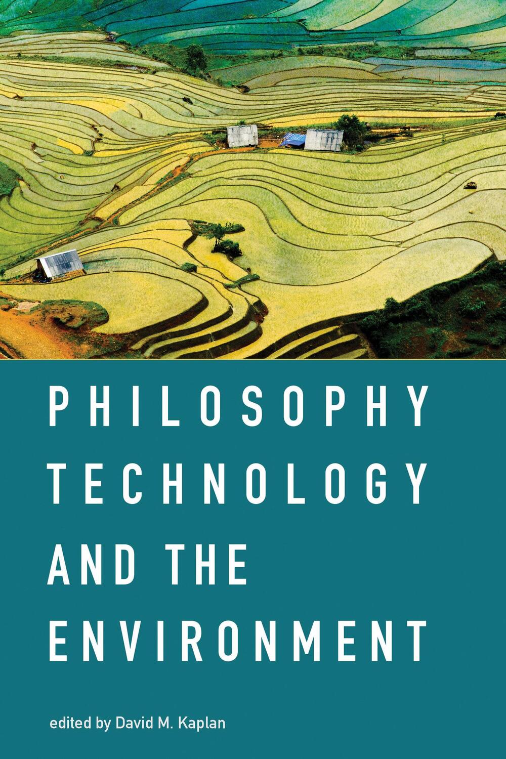 Cover: 9780262533164 | Philosophy, Technology, and the Environment | David M. Kaplan | Buch