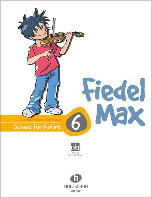 Cover: 9783864341090 | Fiedel-Max 6 Violine | Schule für Violine | Andrea Holzer-Rhomberg