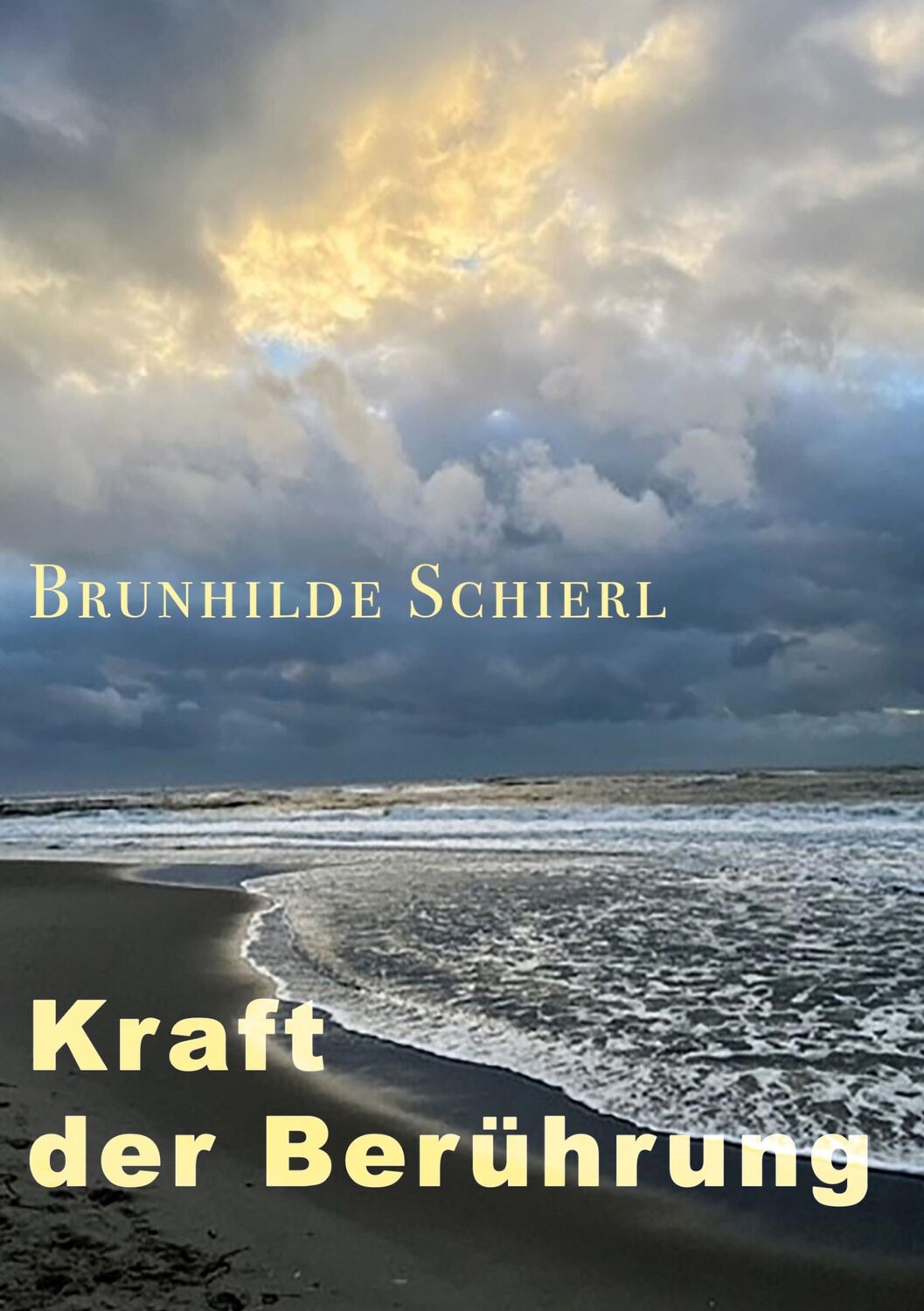 Cover: 9783755742913 | Kraft der Berührung | Brunhilde Schierl | Taschenbuch | Paperback