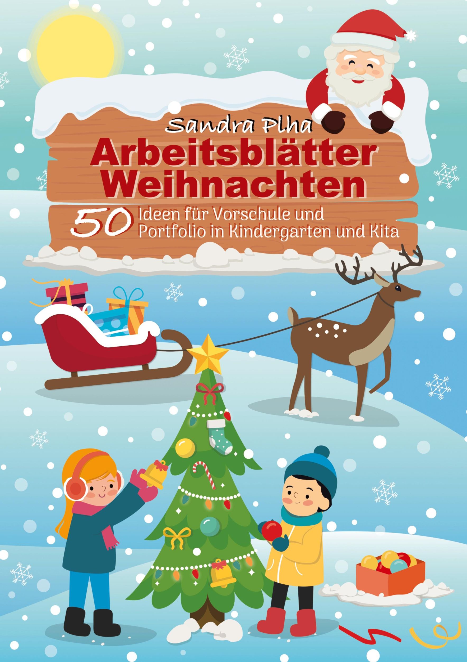 Cover: 9783384358899 | KitaFix-Kreativ: Arbeitsblätter Weihnachten (50 Ideen für Vorschule...