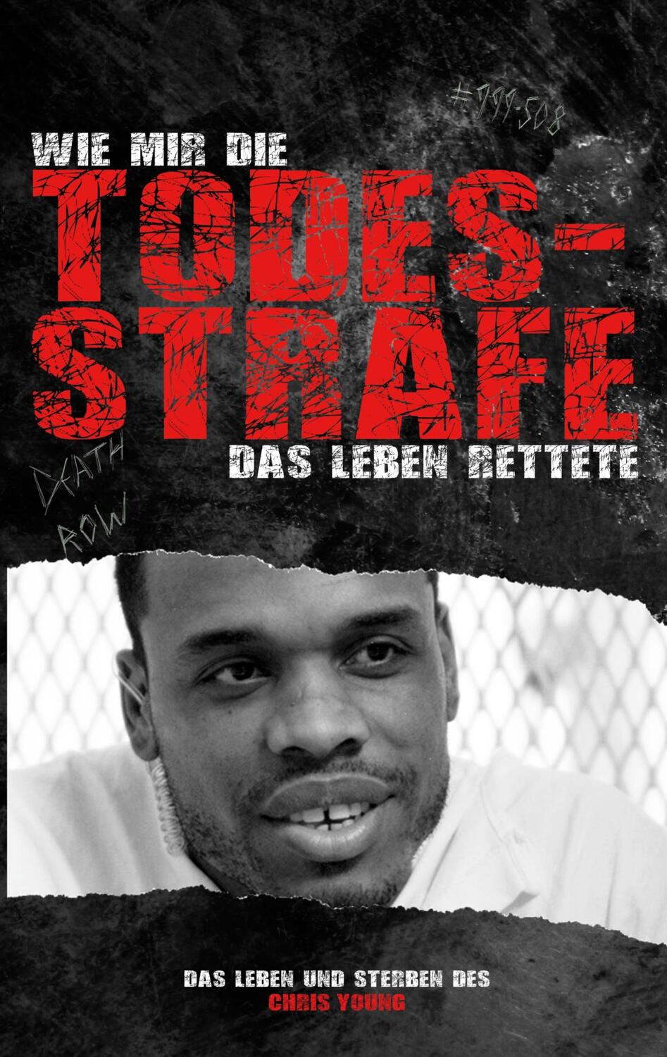 Cover: 9783758387821 | Wie mir die Todesstrafe das Leben rettete | Chris A. Young | Buch