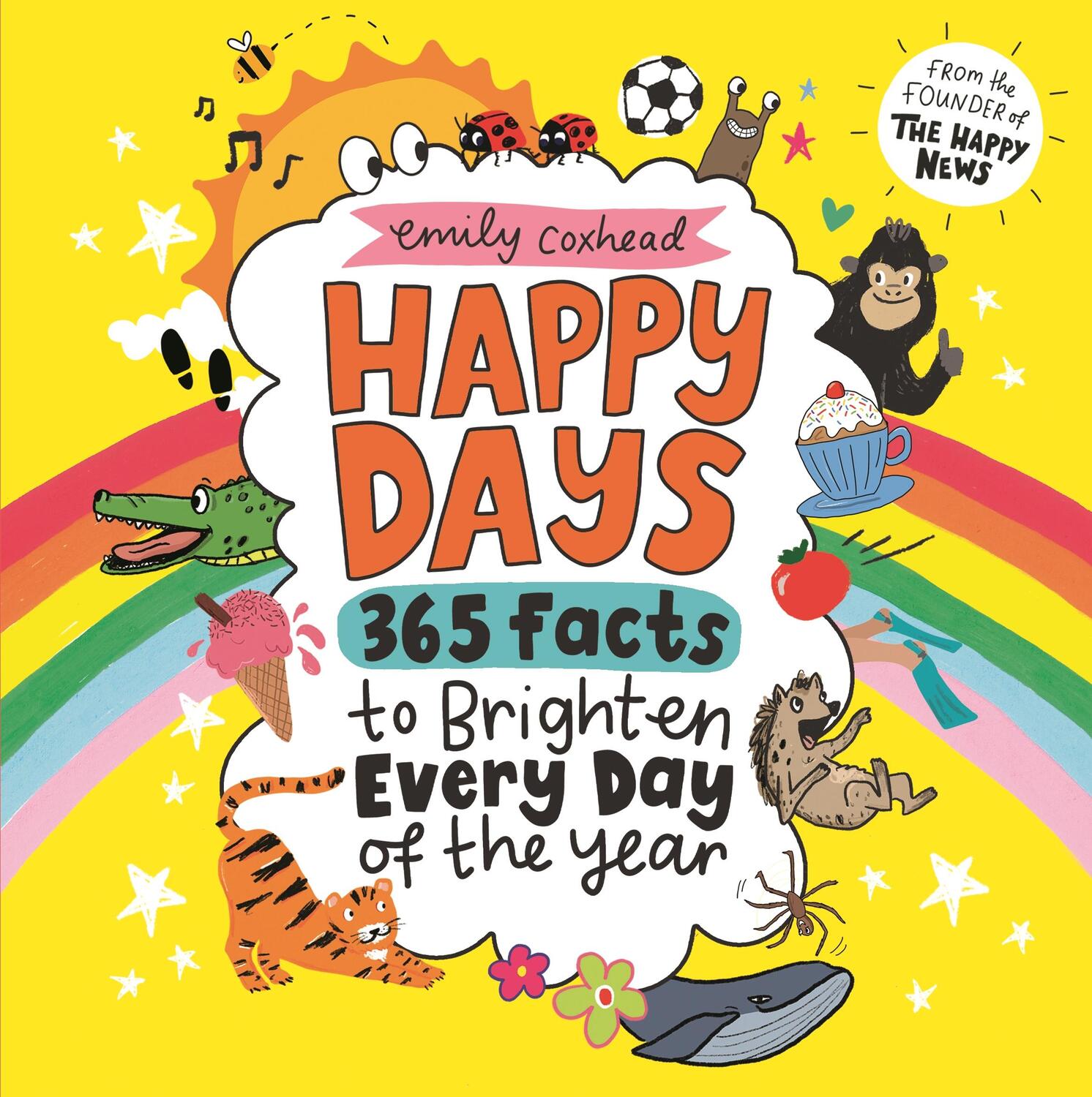 Cover: 9781529520866 | Happy Days: 365 Facts to Brighten Every Day of the Year | Coxhead