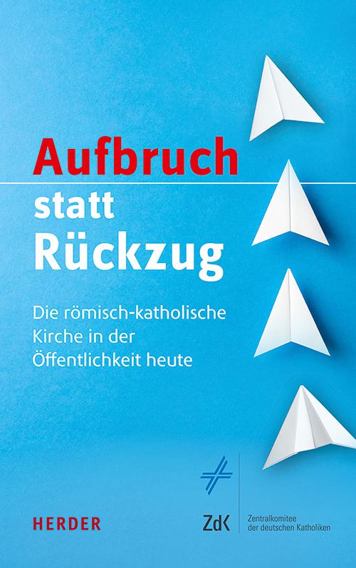 Cover: 9783451392580 | Aufbruch statt Rückzug | Wolfgang Beck (u. a.) | Buch | 296 S. | 2022