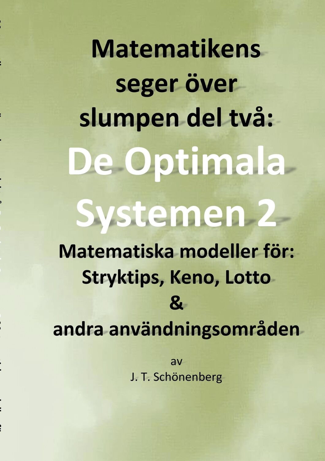 Cover: 9789177859994 | Matematikens seger över slumpen del två: | J. T. Schönenberg | Buch