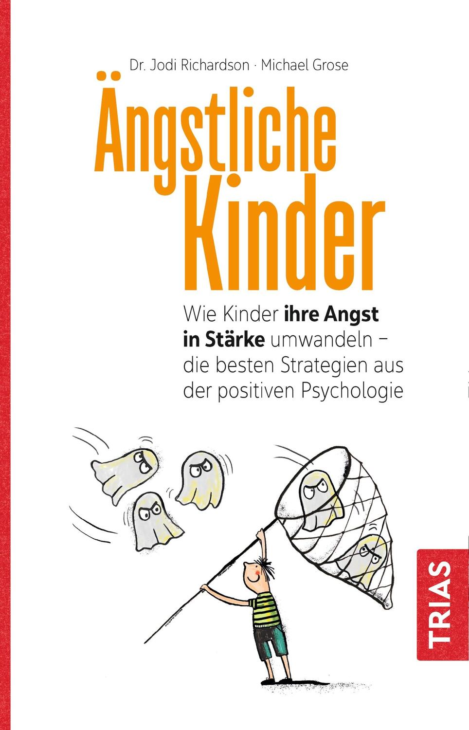 Cover: 9783432112084 | Ängstliche Kinder | Michael Grose (u. a.) | Taschenbuch | 340 S.