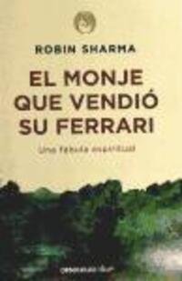 Cover: 9788499087122 | El monje que vendió su Ferrari | Robin S. Sharma | Taschenbuch | 2018