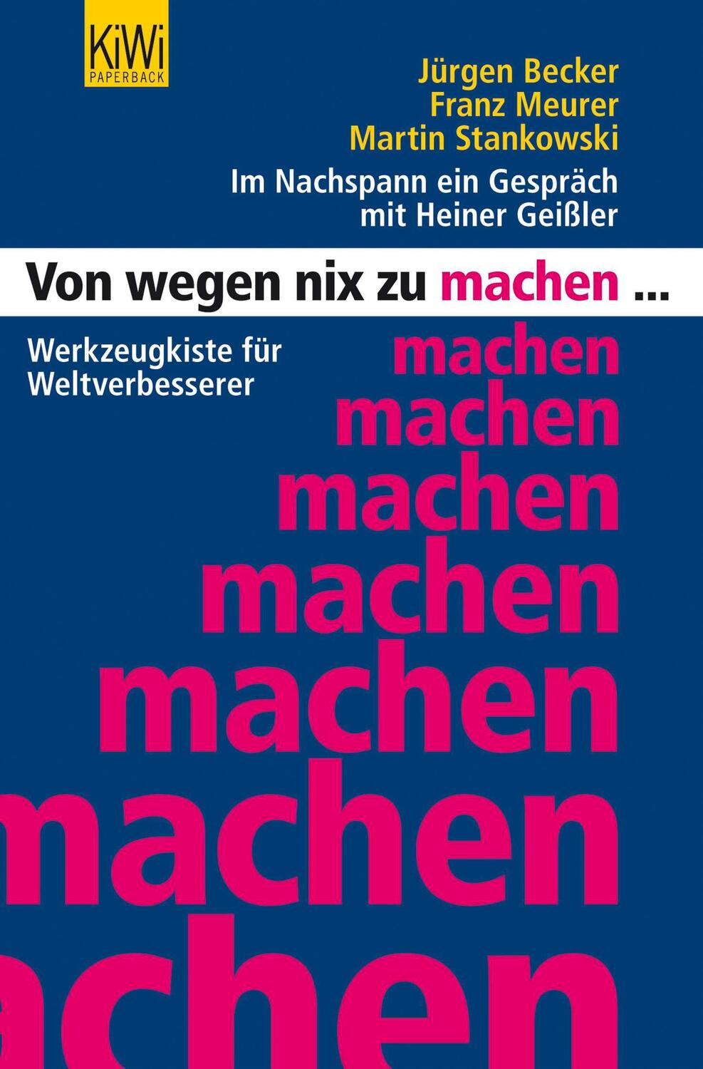 Cover: 9783462043600 | Von wegen nix zu machen | Werkzeugkiste für Weltverbesserer | Buch