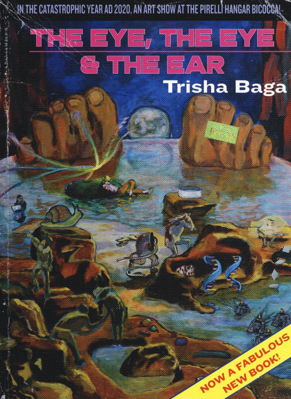 Cover: 9788857244563 | Trisha Baga | "The Eye, the Eye &amp; the Ear" | Taschenbuch | Englisch