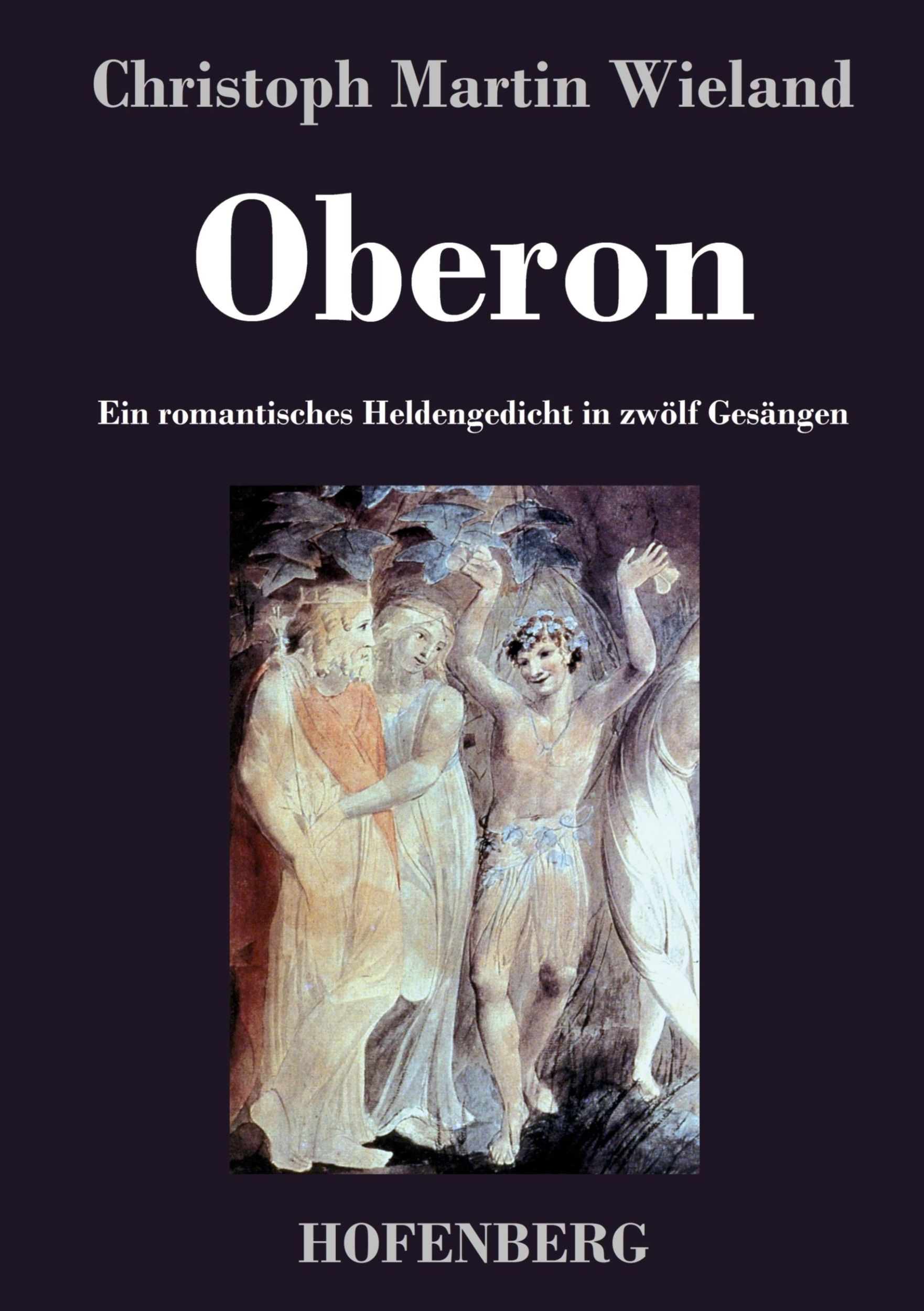 Cover: 9783843040327 | Oberon | Ein romantisches Heldengedicht in zwölf Gesängen | Wieland