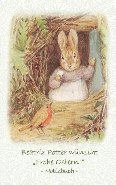 Cover: 9783752865905 | Beatrix Potter wünscht "Frohe Ostern!" Notizbuch ( Peter Hase ) | Buch