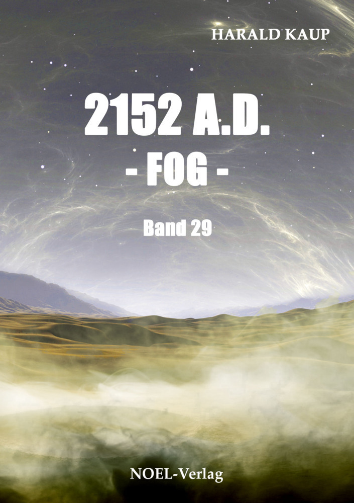 Cover: 9783967530872 | 2152 A.D. - Fog - | Harald Kaup | Taschenbuch | 346 S. | Deutsch