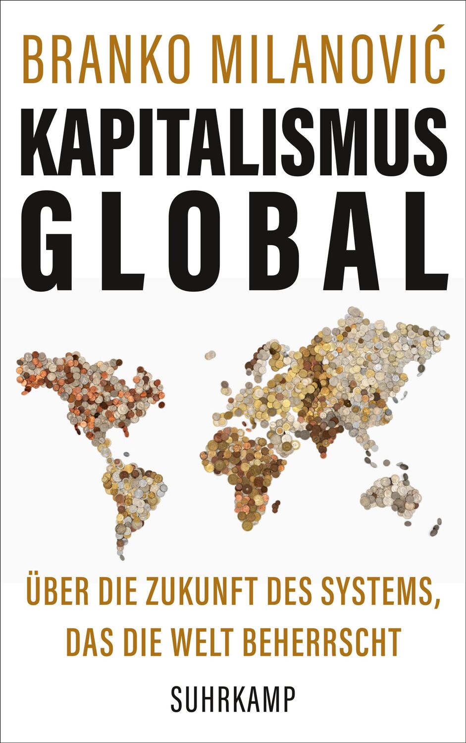 Cover: 9783518429235 | Kapitalismus global | Branko Milanovic | Buch | 404 S. | Deutsch