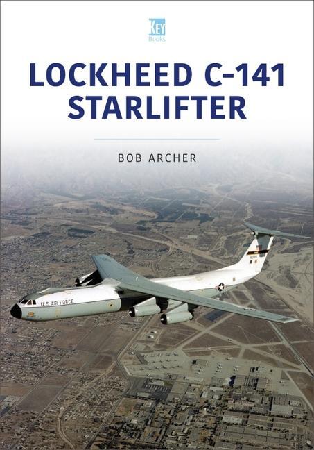 Cover: 9781802820430 | Lockheed C-141 Starlifter | Bob Archer | Taschenbuch | Englisch | 2024