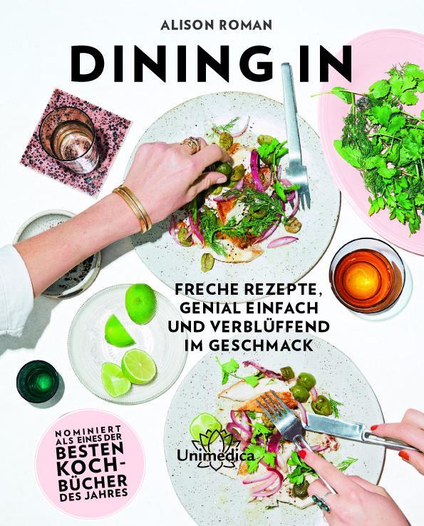 Cover: 9783962571061 | Dining In | Freche Rezepte genial einfach und verblüffend im Geschmack