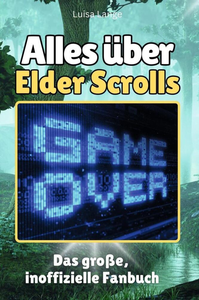 Cover: 9783759100566 | Alles über Elder Scrolls - Komplett in Farbe | Luisa Lange | Buch