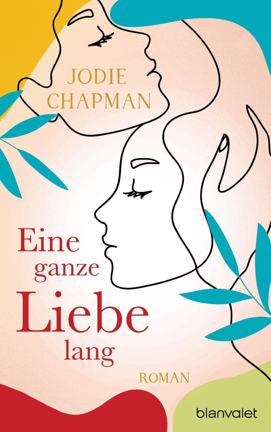 Cover: 9783764507794 | Eine ganze Liebe lang | Roman | Jodie Chapman | Taschenbuch | 480 S.