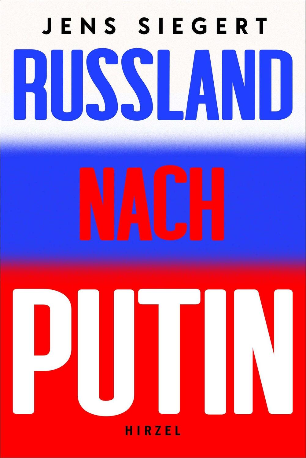 Cover: 9783777634890 | Wohin treibt Russland? | Szenarien für die Zeit danach | Jens Siegert