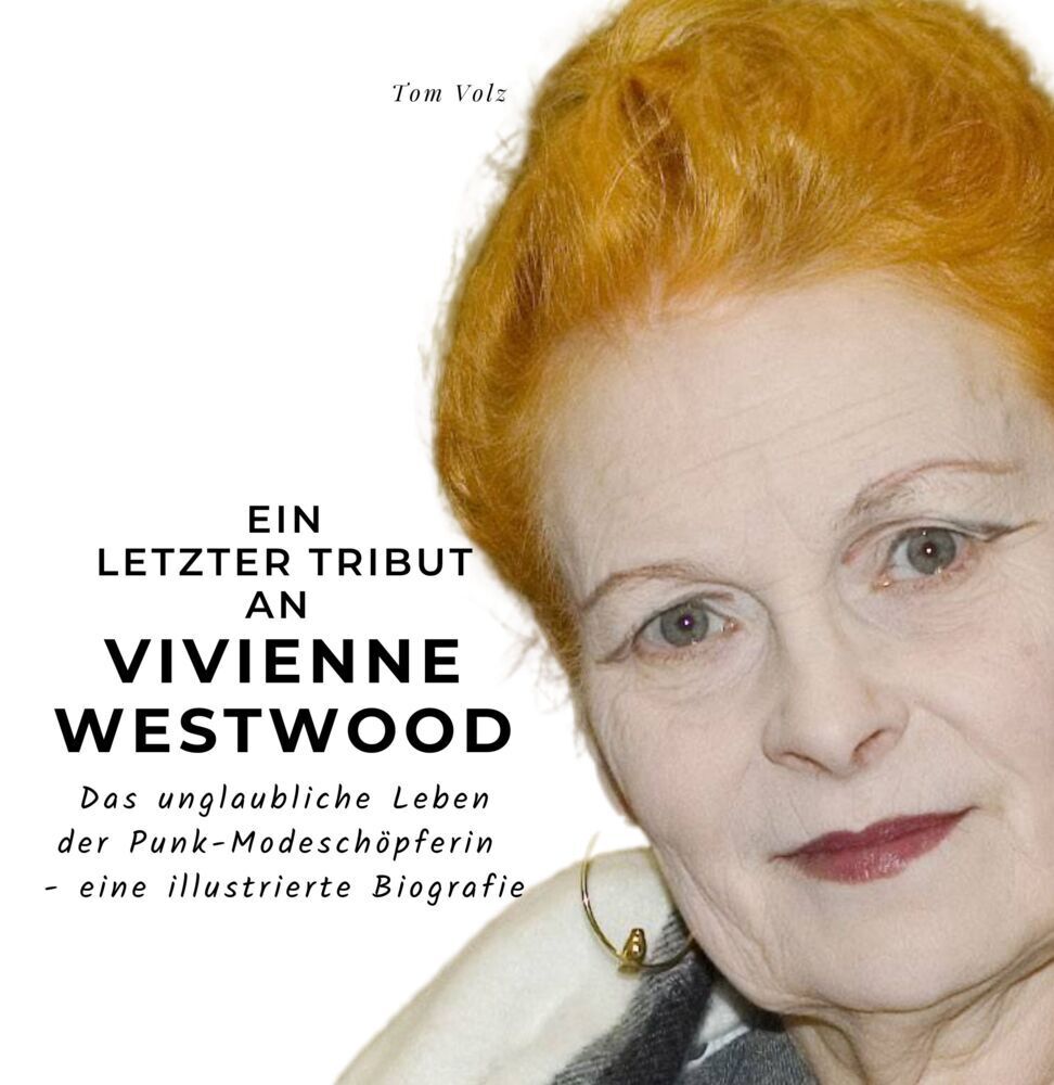 Cover: 9783750534094 | Ein letzter Tribut an Vivienne Westwood | Tom Volz | Taschenbuch