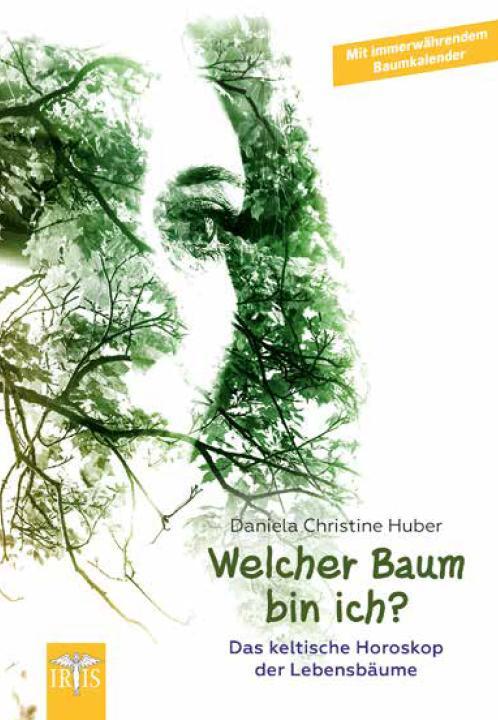 Cover: 9783890607528 | Welcher Baum bin ich? | Das keltische Horoskop der Lebensbäume | Huber