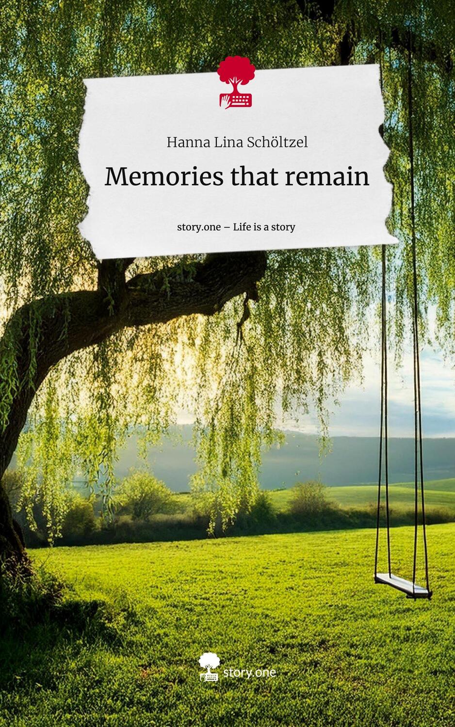 Cover: 9783711554116 | Memories that remain. Life is a Story - story.one | Schöltzel | Buch