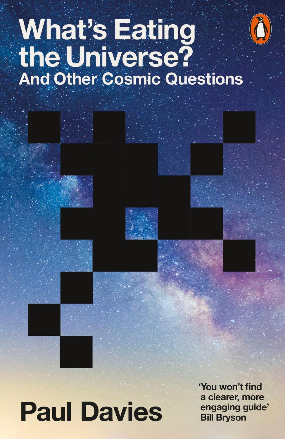 Cover: 9780141993720 | What's Eating the Universe? | And Other Cosmic Questions | Paul Davies