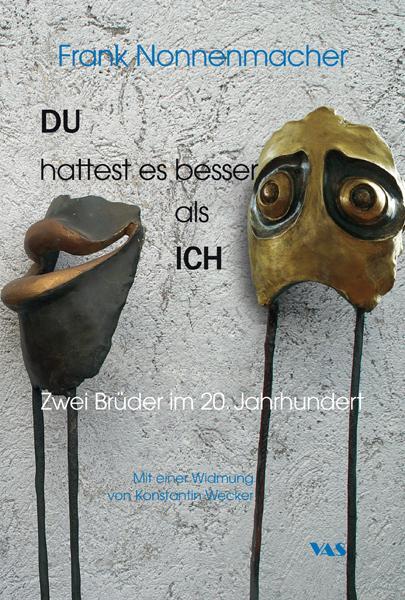 Cover: 9783888645280 | DU hattest es besser als ICH | Zwei Brüder im 20. Jahrhundert | Buch