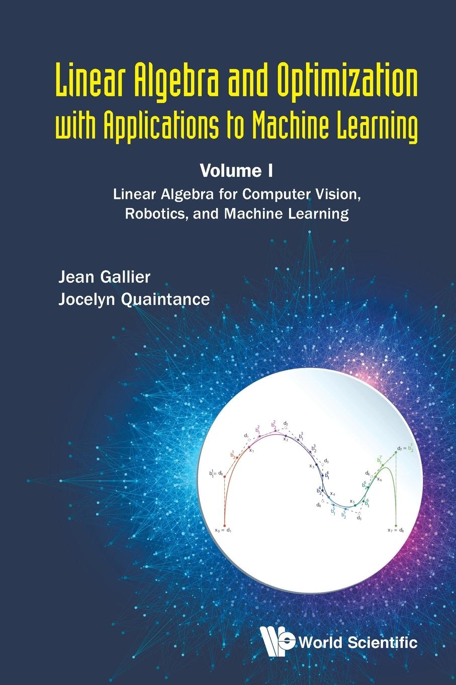 Cover: 9789811207716 | LINR ALGEBRA &amp; OPTIM APPL (V1) | Jean Gallier &amp; Jocelyn Quaintance