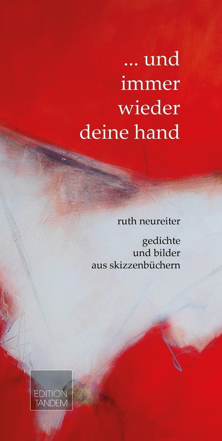 Cover: 9783902932686 | und immer wieder deine HAND | Gedichte und Bilder aus Skizzenbüchern