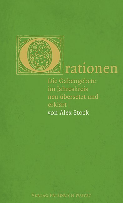 Cover: 9783791728261 | Orationen | Die Gabengebete im Jahreskreis neu übersetzt und erklärt