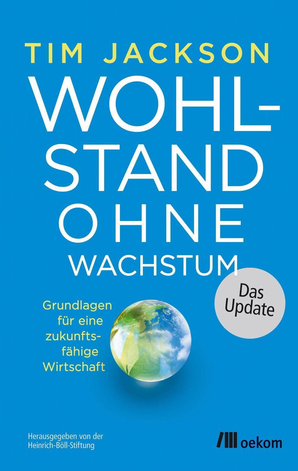 Cover: 9783865818409 | Wohlstand ohne Wachstum - das Update | Tim Jackson | Taschenbuch