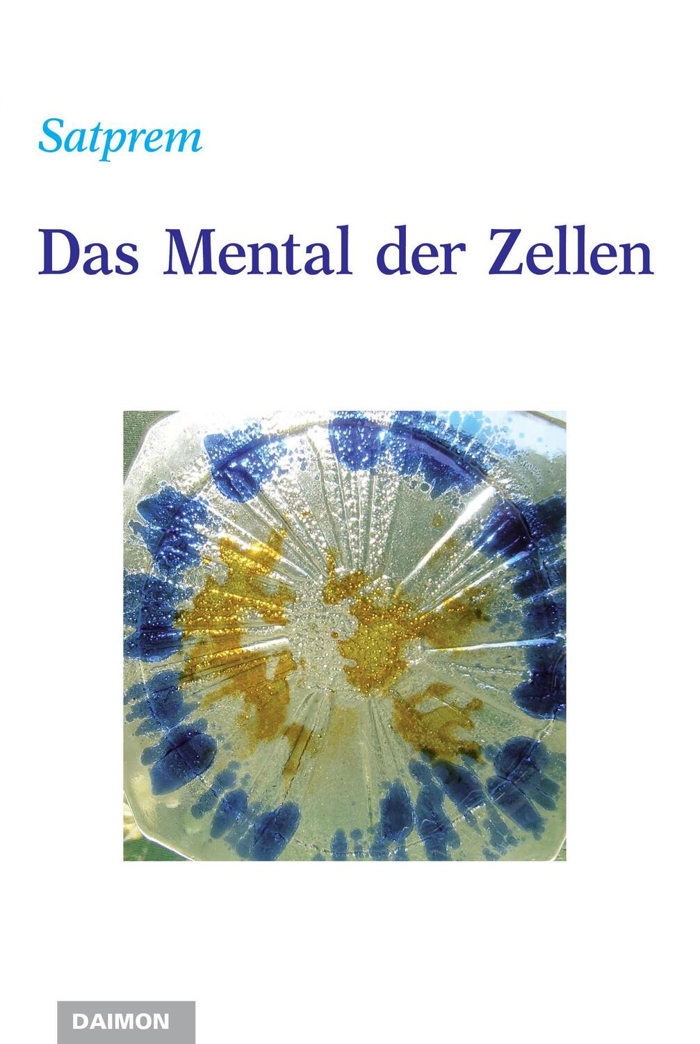 Cover: 9783856307585 | Das Mental der Zellen | Satprem | Taschenbuch | 240 S. | Deutsch