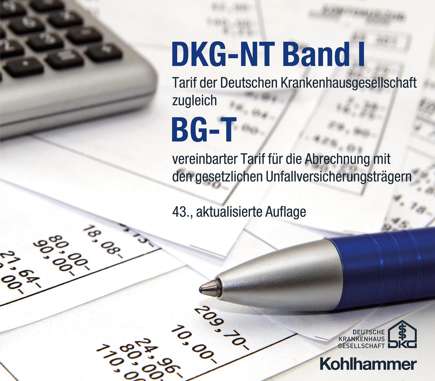 Cover: 9783170453807 | DKG-NT Band I / BG-T | Deutsche Krankenhausgesellschaft | Taschenbuch