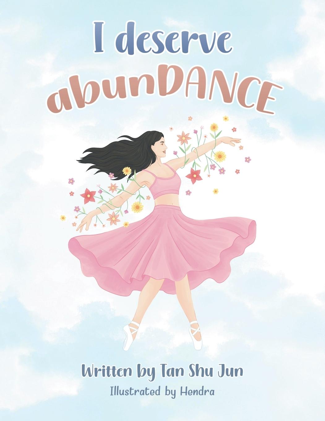 Cover: 9782970184348 | I deserve abunDANCE | Shu Jun Tan | Taschenbuch | Englisch | 2024