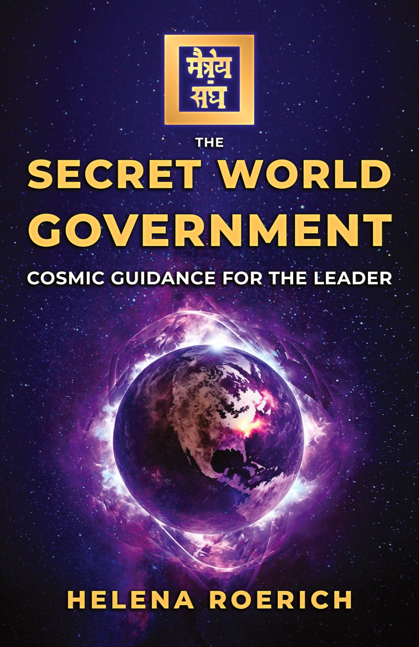 Cover: 9781639940318 | The Secret World Government | Cosmic Guidance for the Leader | Roerich