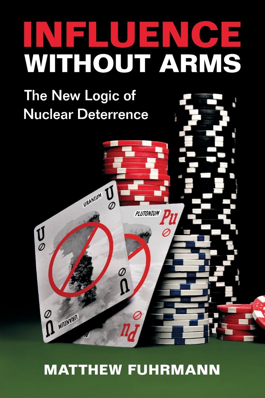 Cover: 9781108824071 | Influence Without Arms | The New Logic of Nuclear Deterrence | Buch