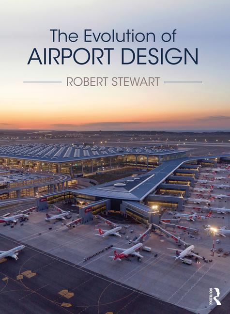 Cover: 9781032347400 | The Evolution of Airport Design | Robert Stewart | Buch | Englisch