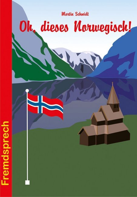 Cover: 9783866869226 | Oh, dieses Norwegisch! | Martin Schmidt | Taschenbuch | 59 S. | 2014