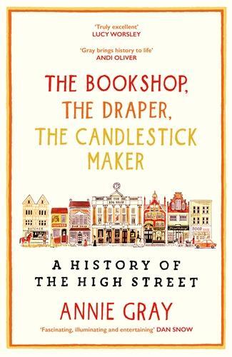 Cover: 9781800812246 | The Bookshop, The Draper, The Candlestick Maker | Annie Gray | Buch